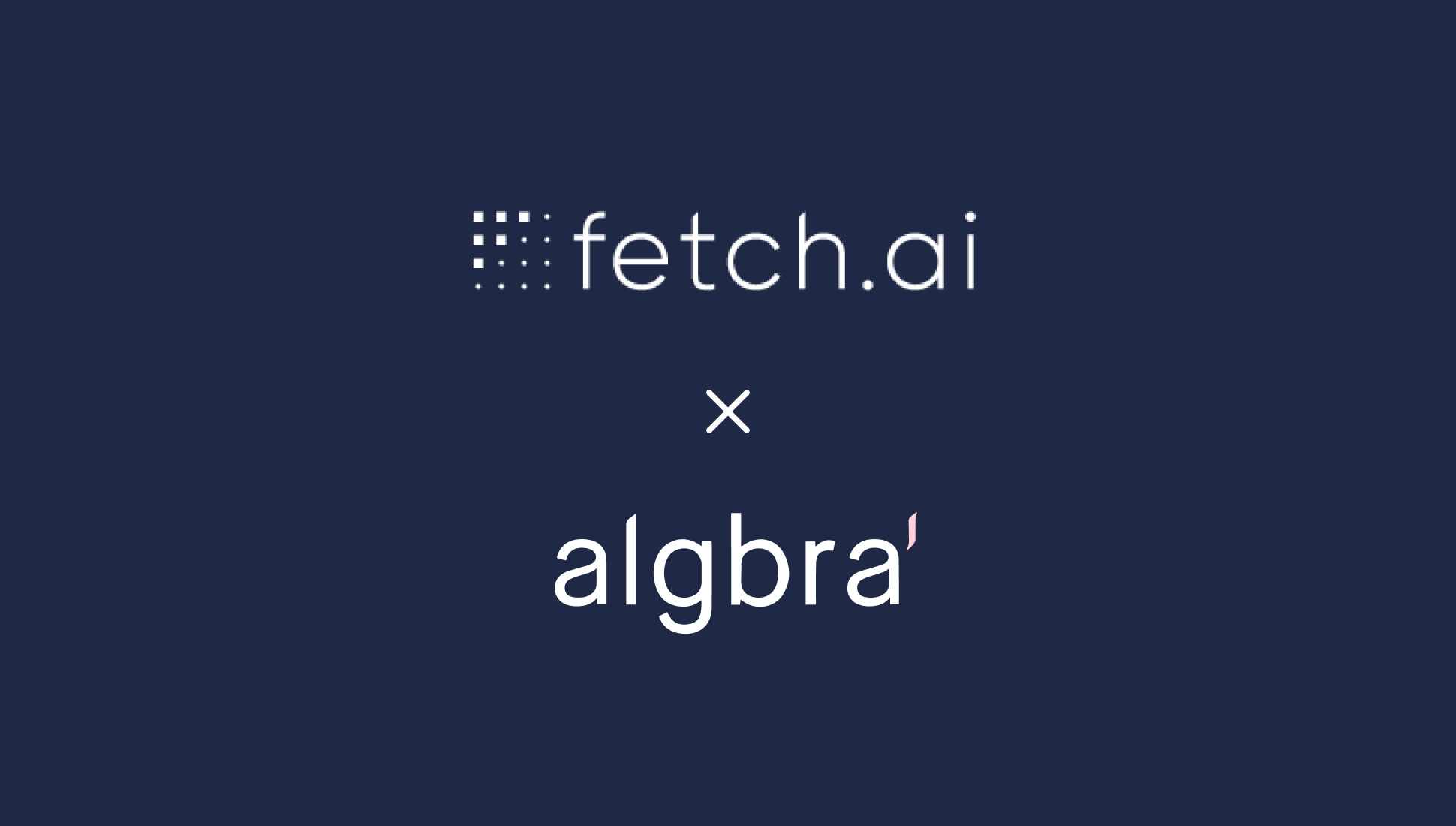 Fetch.ai Partners with Algbra, Bridging AI and Blockchain with Banking Solutions for Ethical Finance and Minority Communities
