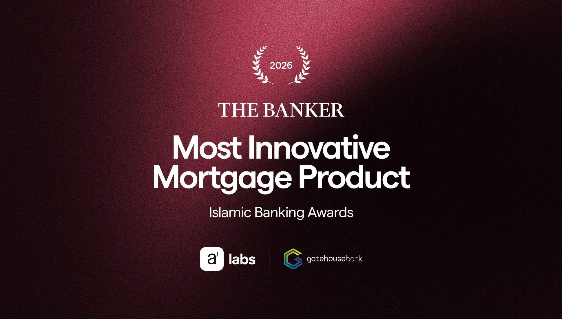 Our partnership with Gatehouse Bank wins Most Innovative Mortgage Product at The Banker Islamic Banking Awards 2026